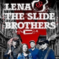 LENA & THE SLIDE BROTHERS